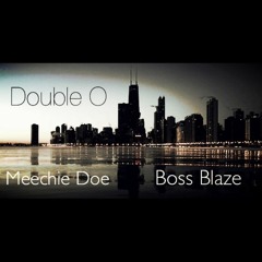 Meechie Doe' - Double 0 (Feat. Boss Blaze)Remix