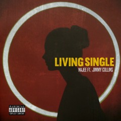 (Glad )LiVING SiNGLE ft. JIMMY COLLINS