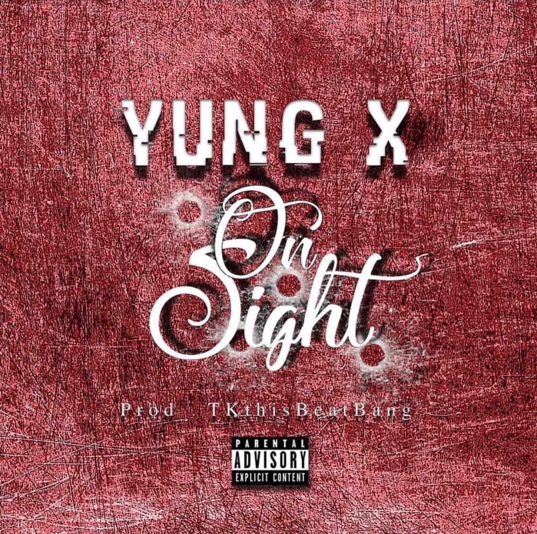Yung X - On Sight (prod. TkThisBeatBang) [Thizzler.com Exclusive][Hosted by DJ Ghost]