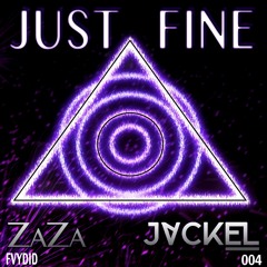 JackEL & ZaZa Maree - Just Fine (SlimJim Remix)