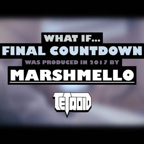 Final Countdown (Marshmello Edition)