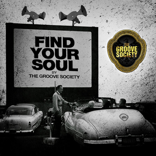 Stream thegroovesociety - Find Your Soul "By The Groove Society" 040 