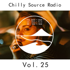 Chilly Source Radio vol.25 + illmore , Kureino Guest MIX