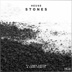 Heuse - Stones Ft Chris Linton & Emma Sameth [NCS Release]