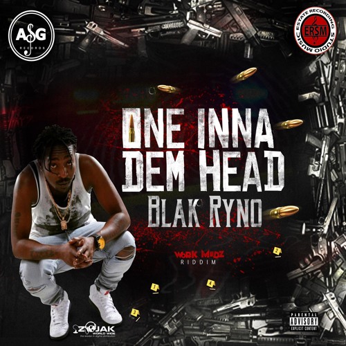 Blak Ryno - One Inna Dem Head