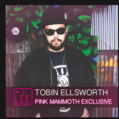 Tobin Ellsworth - Pink Mammoth - Exclusive Mix 2017