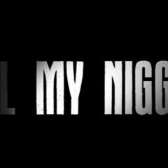 Junior Biggs x Kng Me x Teezus Christ - All My Niggaz