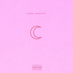 Come Around