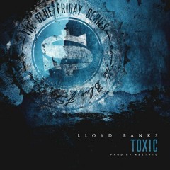 Lloyd Banks - Toxic (DigitalDripped.com)