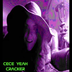 cece yeah - cracker (jz dub)