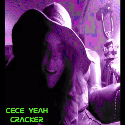 cece yeah - cracker (jz dub)