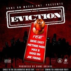 Dave East - Eviction Ft. Method Man, Max B & Joe Young
