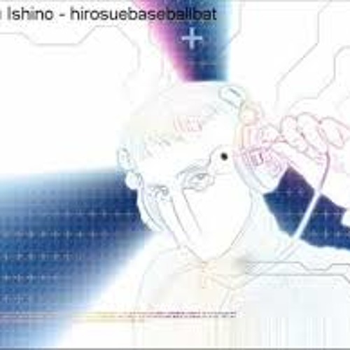 石野卓球 hirosuebaseballbat 12インチレコード Stream 石野卓球 Takkyu Ishino - Hirosuebaseballbat by