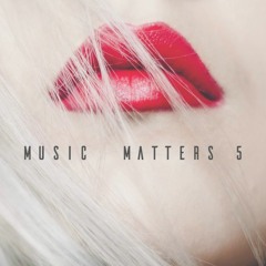 Music Matters 5