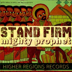 "Stand Firm" + "Stand Dub" Mighty Prophet SAMPLE OUT NOW!