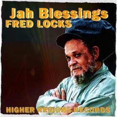 FRED LOCKS Jah Blessings + Dub OUT NOW!