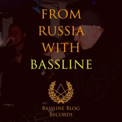 From Russia with Bassline (Sampler) [OUT NOW]