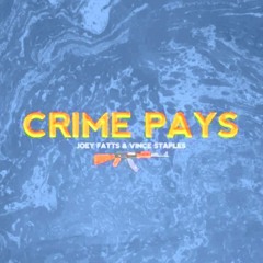 Crime Pays (Ft. Joey Fatts) - Vince Staples