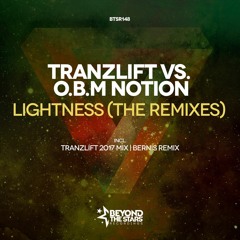 tranzLift Vs. O.B.M Notion - Lightness (tranzLift 2017 Mix) [OUT NOW]