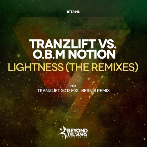 tranzLift Vs. O.B.M Notion - Lightness (tranzLift 2017 Mix) [OUT NOW]