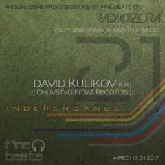 Independance #21@RadiOzora 2017 January | David Kulikov Guest Mix