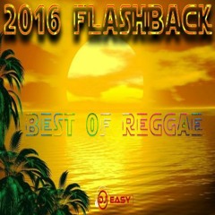 2016 Flashback Best Of Reggae  Mix Up By Djeasy