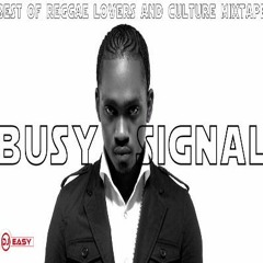 Busy Signal Mixtape Best Of Reggae Lovers And Culture Mix By Djeasy