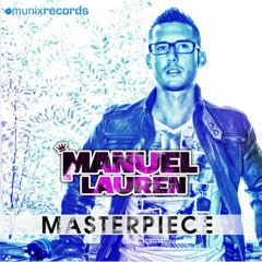 Manuel Lauren - Masterpiece (Phillerz Remix Edit)