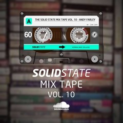 The Solid State Mix Tape Vol 10 - Andy Farley