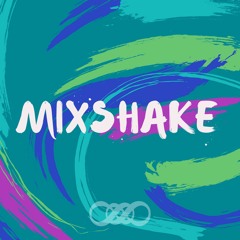 MIXSHAKE #2