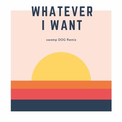 Alexx Mack - Whatever I Want [Swamp Dog Remix]