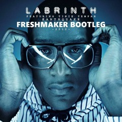 Labrinth feat. Tinie Tempah - Earthquake (Freshmaker Bootleg)