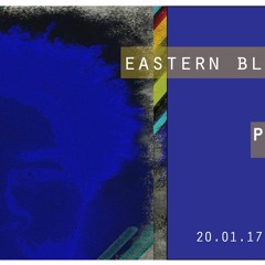 Eastern Bloc presents...POSH, Matt Sullivan & ChrisE