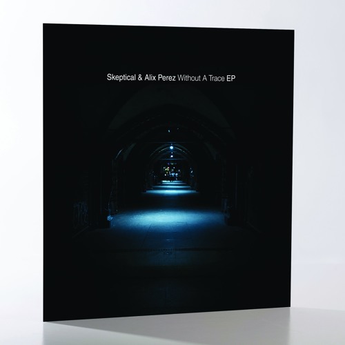 Skeptical & Alix Perez- Without A Trace [Noisia Radio Premiere]