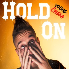 Hold On - Young Chiefa
