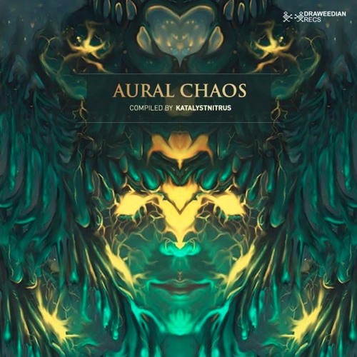 Aural Chaos out on Aural Chaos by Draweedian Records