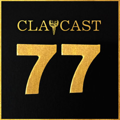 CLAPCAST #77