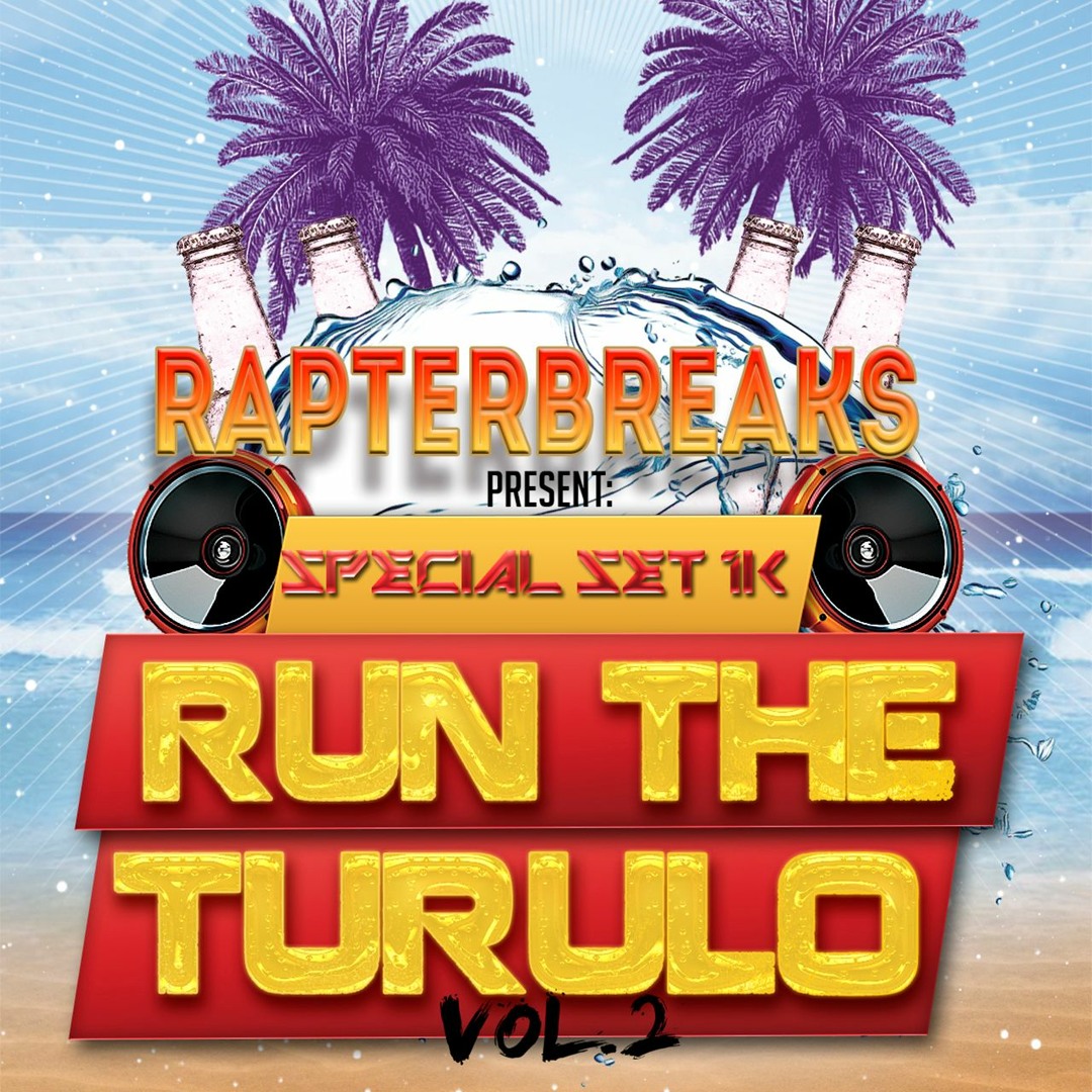 Stream RapterBreaks - Run The Turulo (Vol.2) [↓↓↓ ESPECIAL SET ↓↓↓] by ...
