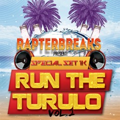 RapterBreaks - Run The Turulo (Vol.2) [↓↓↓ ESPECIAL SET ↓↓↓]