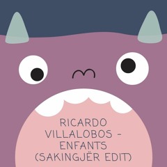 Ricardo Villalobos - Enfants (Sakingjër Edit)