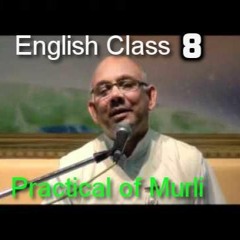 Practical Way to Use Murli everyday Life ~BK Suraj