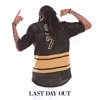 Last Day Out First Day Out Remix Mp3