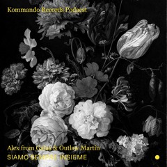 Kommando Podcast 008 - Alex from Galax & Outlaw Martin