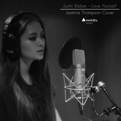 Love Yourself (Cover by Jasmine Thompson) - Anmol Remix