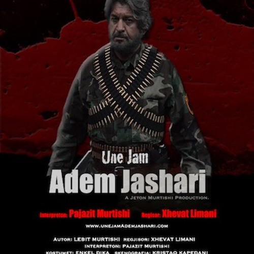 I Am Adem Jashari - "Une Jam Adem Jashari" * Music composed by Jeton Murtishi