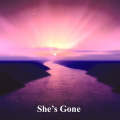 She's Gone