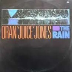 ORAN JUICE JONES - THE RAIN (REMIX)