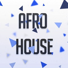 Afro House 2k17