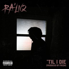 Til' I Die