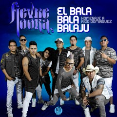 La Fievre Looka - El Bala Bala Balaju